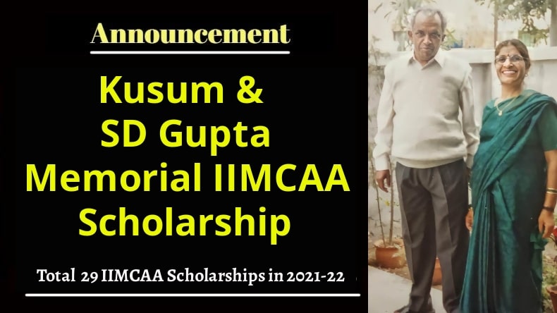 Kusum & SD Gupta Memorial IIMCAA Scholarship by Anshu Gupta