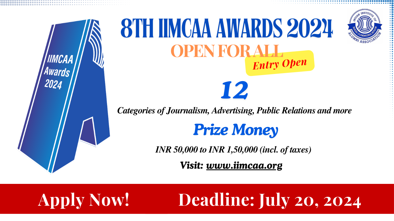IIMCAA Awards 2024 | 12 Categories | Open For All | Rules and Guidelines to Apply | Last Date- 20 July